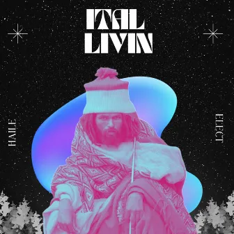 Ital Livin by Haile Elect