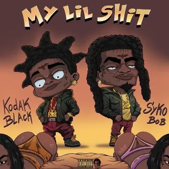 My Lil Shit (feat. Kodak Black) by Syko Bob