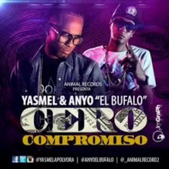 Cero Compromiso by Yasmel