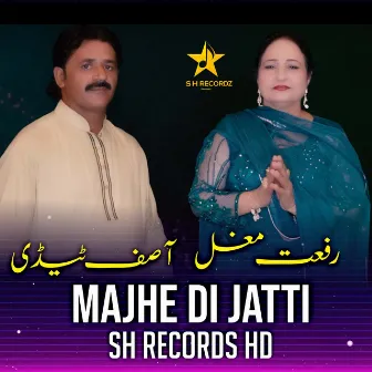 MAJHE DI JATTI by Asif Tedi