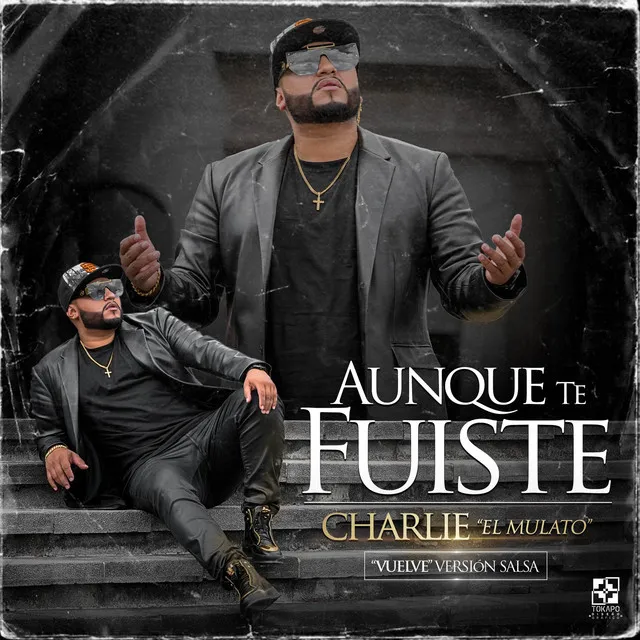 Aunque te Fuiste - Versión Salsa