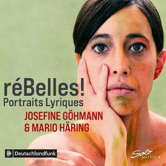 Rébelles!: Portraits lyriques by Mario Häring