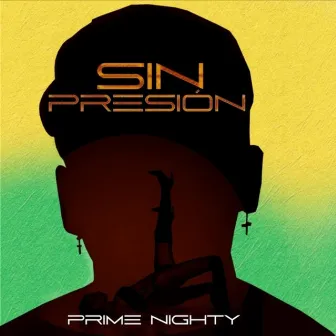 Sin Presión by Prime Nighty