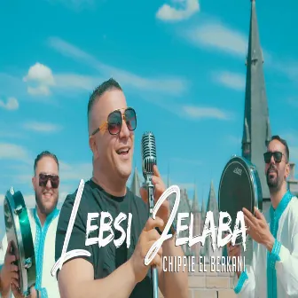 LEBSI JELABA by Chippie El Berkani