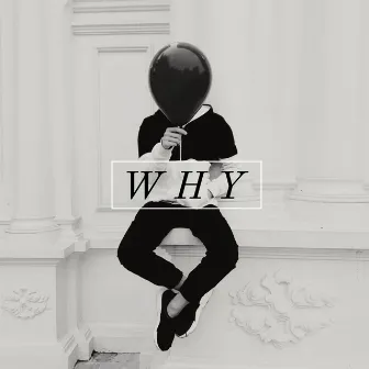 Why by Rian Cunningham