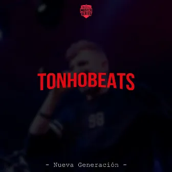 Nueva Generación by Tonho Beats