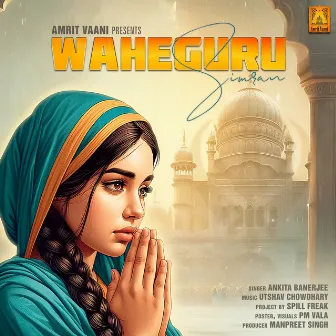 Waheguru Simran 1 Hour by Ankita Banerjee