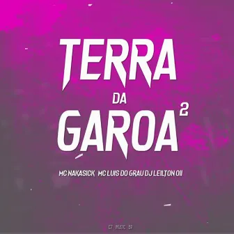 Terra da Garoa 2 by MC LUIS DO GRAU