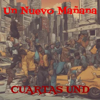 Un Nuevo Mañana by Cuartas UND