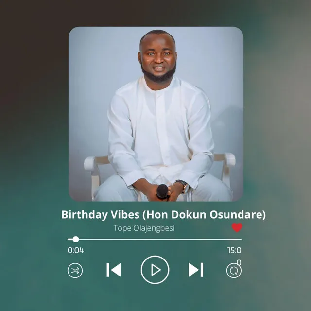 Birthday Vibes (Hon Dokun Osundare)