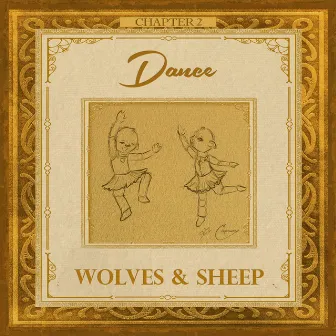 Dance by Wolves & Sheep