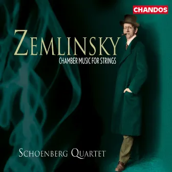 Zemlinsky: String Quartets Nos. 1 - 4 & Maiblumen blühten überall by Schoenberg Quartet