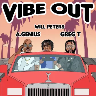 Vibe Out by Greg T