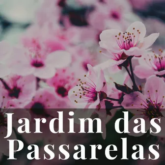 Jardim das Passarelas by João Poeta