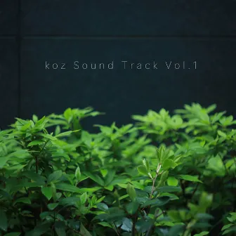 koz Sound Track Vol.1 by KOZ