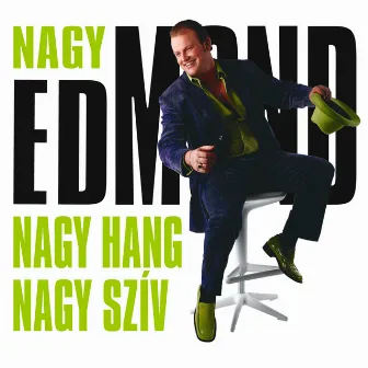 Nagy Hang Nagy Szív by Nagy Edmond