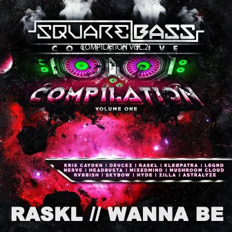 Wanna Be by Raskl