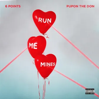 Run Me Mines by Pupon The Don