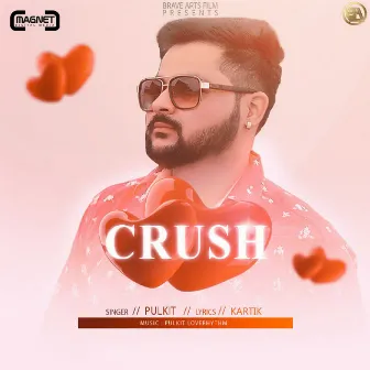 Crush by Pulkit