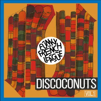 Discoconuts, Vol. 1 by Woody Braun