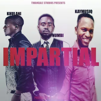 Impartial by KAYMUSIQ