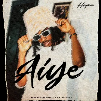 Aiye by Heyteen