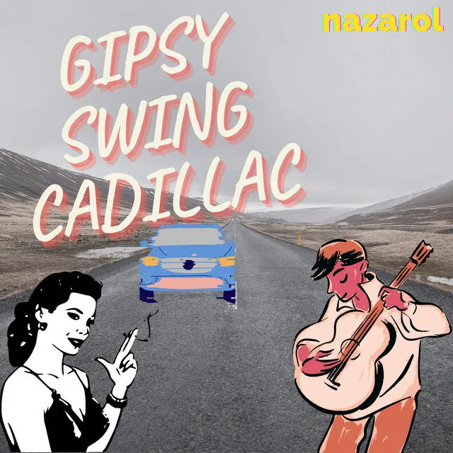 Gipsy Swing Cadillac