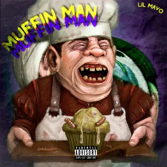 Muffin Man by Lil Mavo