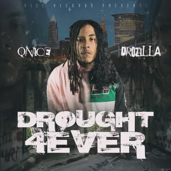 Drought 4ever by Qnice