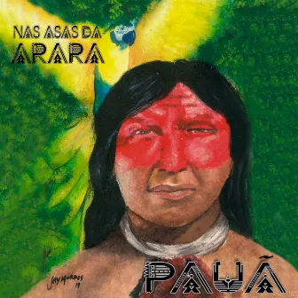 Nas Asas da Arara by Pauã