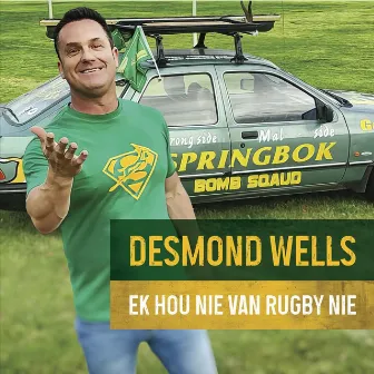 Ek Hou Nie Van Rugby Nie by Desmond Wells