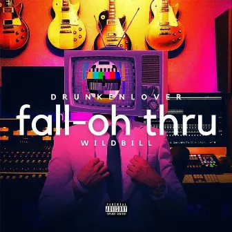 Fall-Oh-Thru by Wild Bill