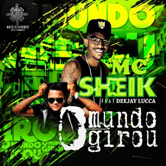 O Mundo Girou by Luan Sheik