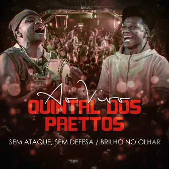 Sem ataque, Sem defesa - Brilho no Olhar (Ao Vivo) by Prettos