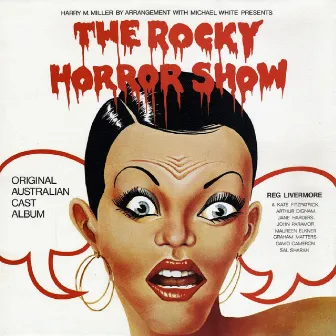 The Rocky Horror Show (Original Australian Cast Recording) by Richard O'Brien