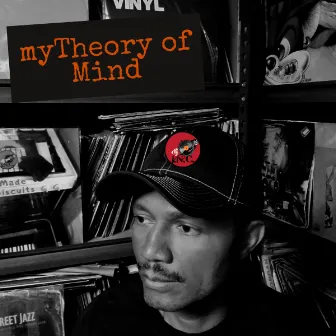 myTheory of Mind by DJ I.N.C