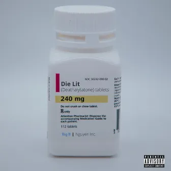 Die Lit by Big B