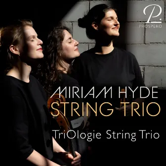 Miriam Hyde: String Trio by Miriam Hyde