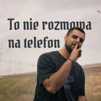 To nie rozmowa na telefon by Joter