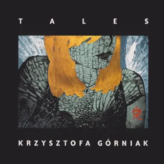 Tales by Krzysia Górniak