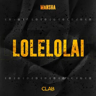 Lolelolai by MANSHA