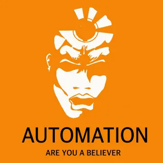 Are You a Believer by Automation