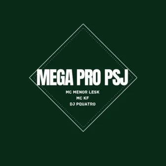 Mega pro Psj by Mc Menor Lesk