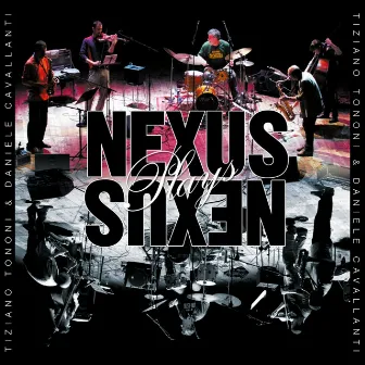 Nexus Plays Nexus by Tiziano Tononi