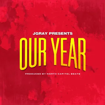 Our Year (Chiefs Anthem) by JGray