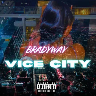 Vice City by BradyWay