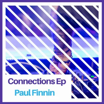 Connections Ep by Paul Finnin