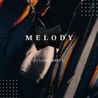 Melody by DJ Luane