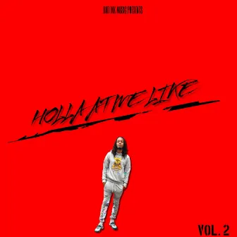 Holla At Me Like, Vol. 2 by DJ Jayhood