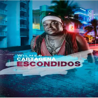 Escondidos by Wilmer Cartagena